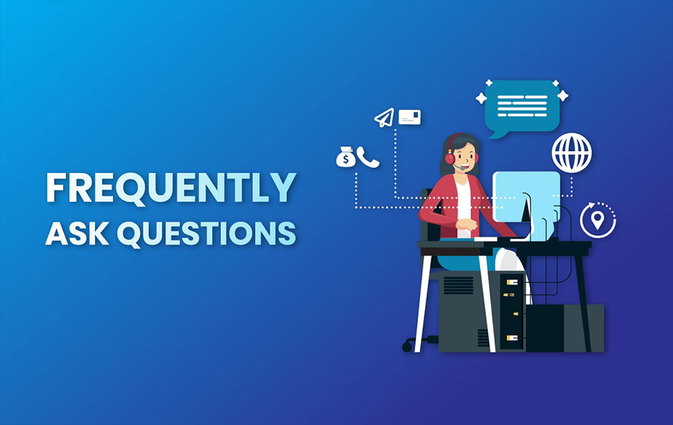 Frequently Ask Questions